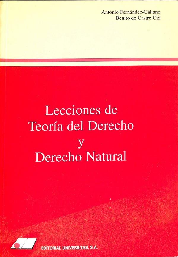 LECCIONES DE TEORÍA DEL DERECHO Y DERECHO NATURAL | 9788479910259 | FERNÁNDEZ-GALIANO, ANTONIO/CASTRO CID, BENITO DE
