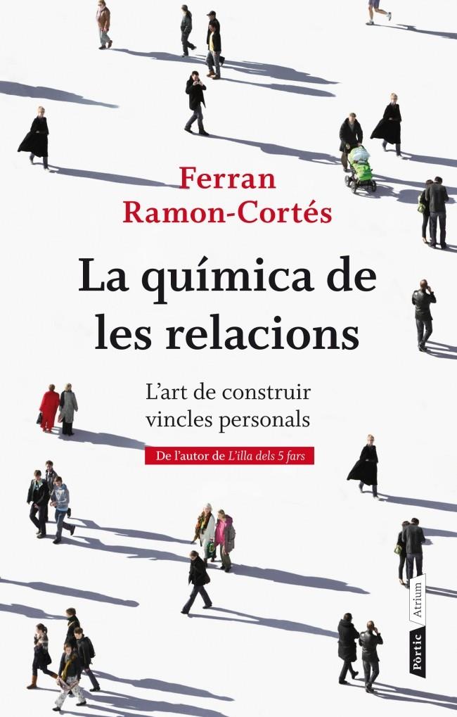 LA QUÍMICA DE LES RELACIONS (CATALÁN) | RAMON-CORTÉS, FERRAN