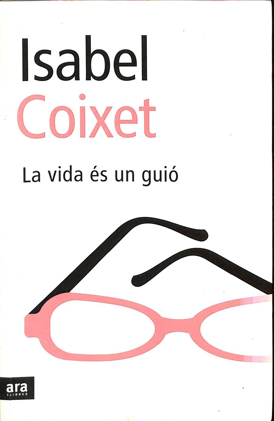 LA VIDA COM UN GUIÓ (CATALÁN) | COIXET, ISABEL