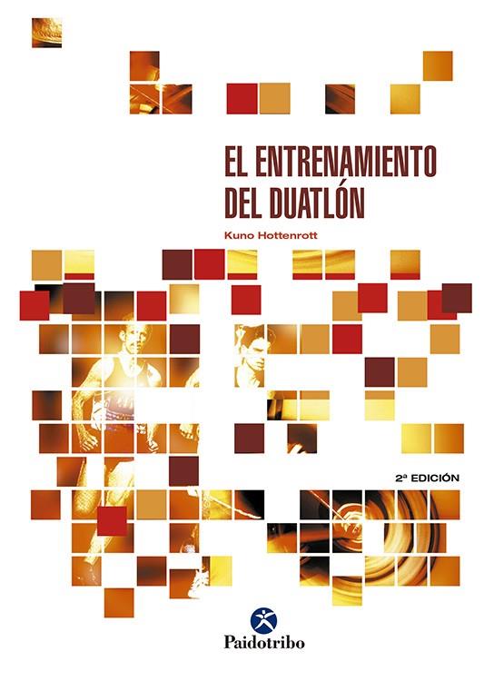 EL ENTRENAMIENTO DEL DUATLÓN,  | HOTTENROTT, KUNO