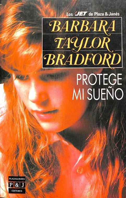 PROTEGE MI SUEÑO | BARBARA TAYLOR BRADFORD