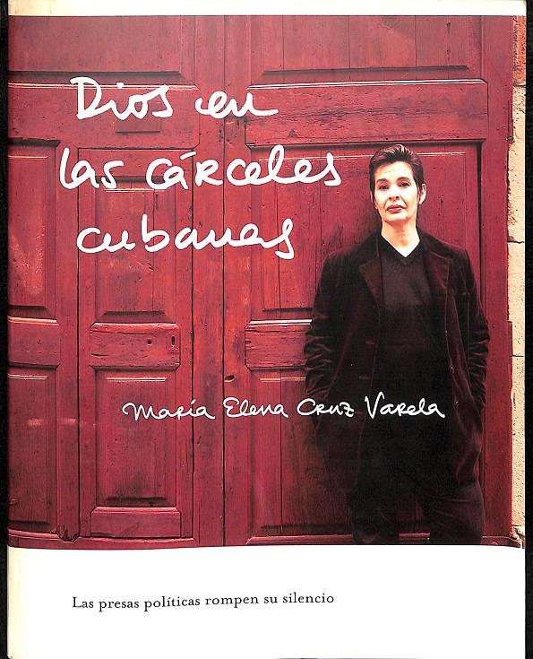 DIOS EN LAS CÁRCELES CUBANAS | MARÍA ELENA CRUZ VARELA