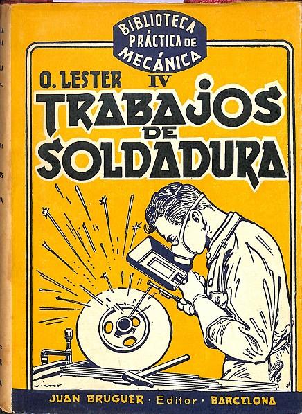 IV TRABAJOS DE SOLDADURA | O.LESTER