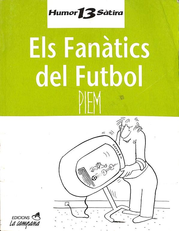 ELS FANÀTICS DEL FUTBOL (CATALÁN) | V.V.A