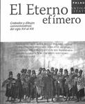 EL ETERNO EFÍMERO: GRABADOS Y DIBUJOS CONMEMORATIVOS DEL SIGLO XVI AL XIX | ALBERT MARTI PALAU