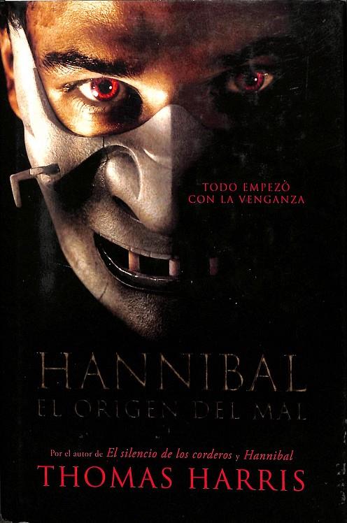 HANNIBAL EL ORIGEN DEL MAL | THOMAS HARRIS