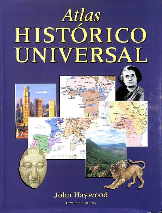 ATLAS HISTÓRICO UNIVERSAL | 9788422678786 | JOHN HAYWOOD