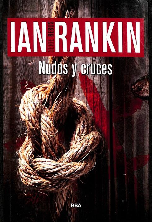 NUDOS Y CRUCES | RANKIN IAN