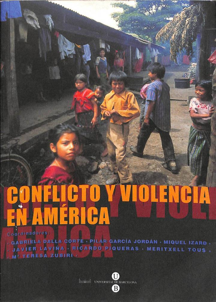CONFLICTO Y VIOLÈNCIA EN AMÉRICA | 9788447526949 | GABRIELA DALLA - CORTE CABALLERO