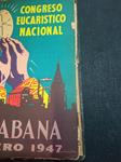 MERMORIA DEL PRIMER CONGRESO EUCARISTICO NACIONAL HABANA FEBRERO 1947. (DESCATALOGADO)