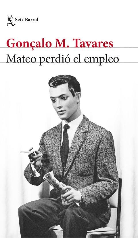 MATEO PERDIÓ EL EMPLEO | TAVARES, GONÇALO M.