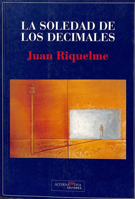 LA SOLEDAD DE LAS DECIMALES.  | JOAN RIQUELME