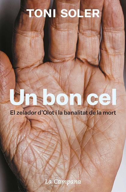 UN BON CEL - EL ZELADOR D'OLOT I LA BANALITAT DE LA MORT (CATALÁN) | SOLER, TONI