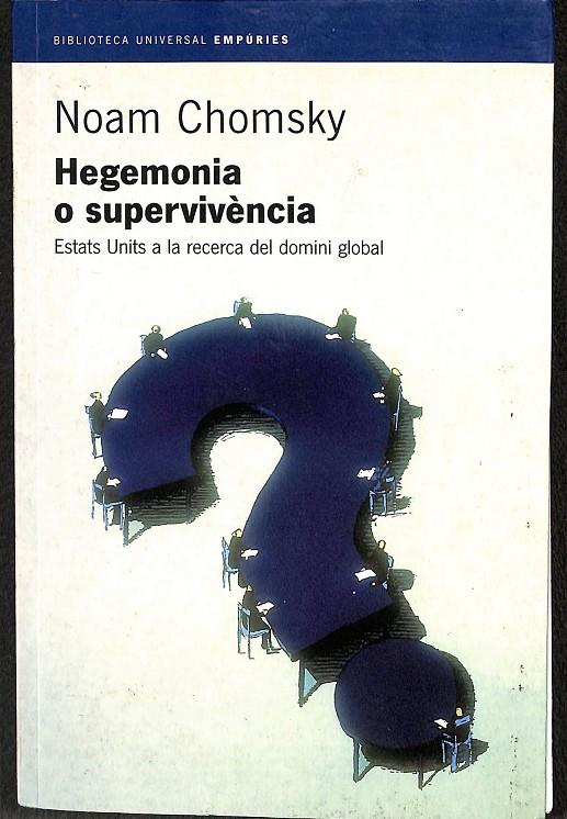 HEGEMONIA O SUPERVIVÈNCIA. (CATALÁN) | CHOMSKY, NOAM