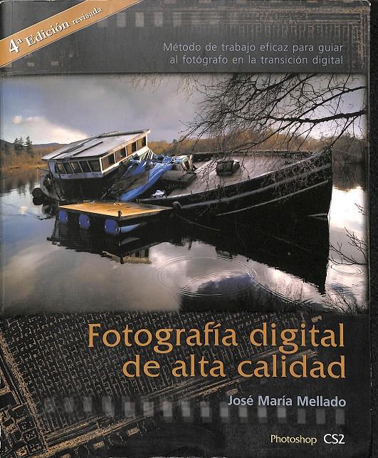 FOTOGRAFIA DIGITAL DE ALTA CALIDAD | 0 | MELLADO MARTINEZ JOSE MARIA