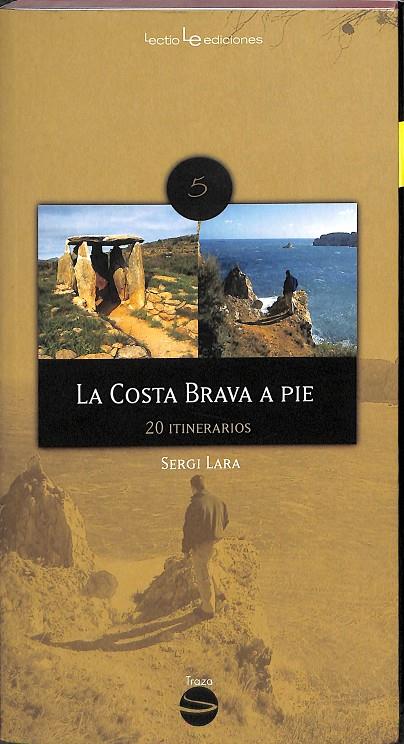 LA COSTA BRAVA A PIE. 20 ITINERARIOS | SERGI LARA
