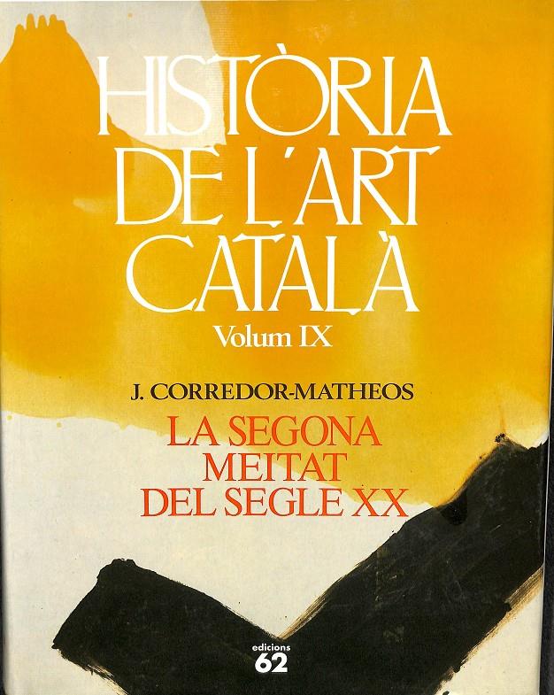 HISTÒRIA DE L'ART CATALÀ IX (CATALÁN) | 9788429741208 | CORREDOR-MATHEOS, JOSEP