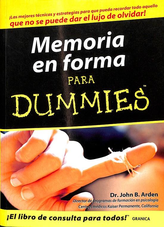 MEMORIA EN FORMA PARA DUMMIES | DR.JOHN B.ARDEN