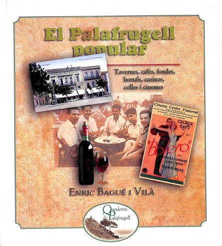 EL PALAFRUGELL POPULAR ( CATALÁN) | ENRIC BAGUÉ I VILÀ