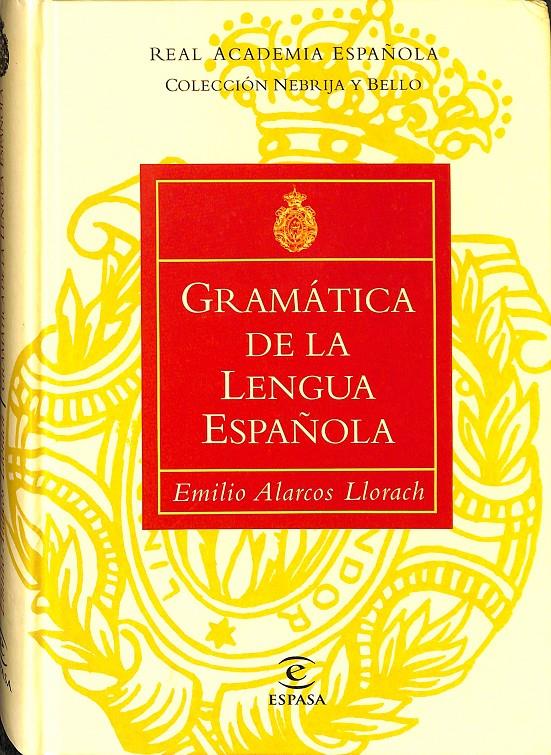 GRAMÁTICA DE LA LENGUA ESPAÑOLA | 9788423979226 | ALARCOS LLORACH, EMILIO