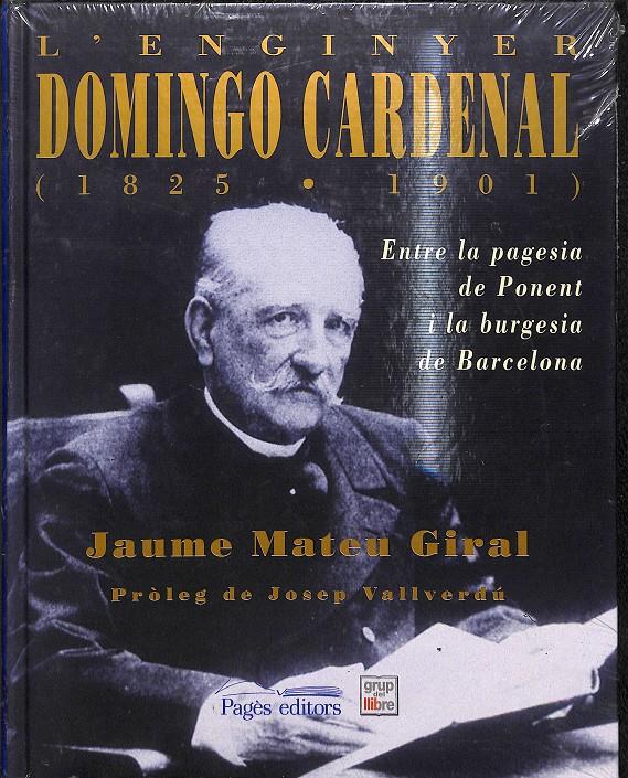 L'ENGINYER DOMINGO CARDENAL (1825-1901) (CATALÁN) | MATEU, JAUME