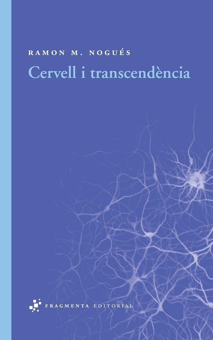 CERVELL I TRANSCENDÈNCIA (CATALÁN) | NOGUÉS CARULLA, RAMON M.