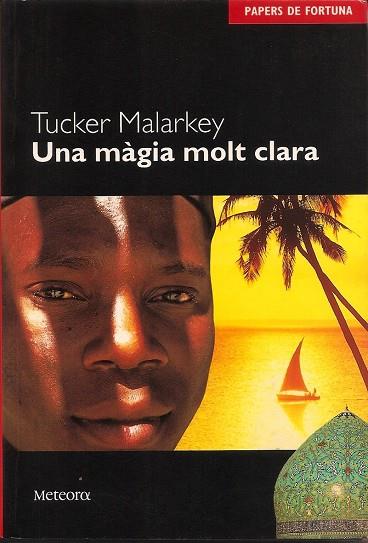UNA MÀGIA MOLT CLARA (CATALÁN) | MALARKEY, TUCKER