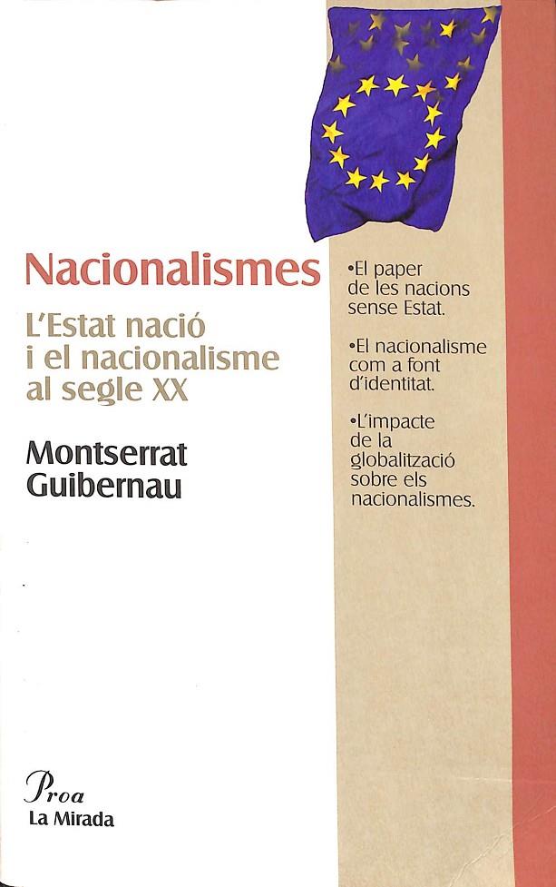 NACIONALISMES. L`ESTAT NACIÓ I EL NACIONALISME AL SEGLE XX (CATALÁN) | GUIBERNAU, MONTSERRAT