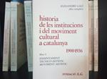 HISTÒRIA DE LES INSTITUCIONS I DEL MOVIMENT CULTURAL A CATALUNYA 15 VOL (CATALÁN) | ALEXANDRE GALÍ