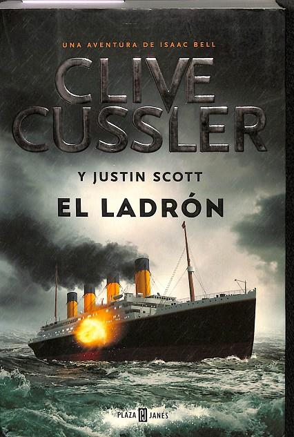 EL LADRÓN (ISAAC BELL 5) | CUSSLER, CLIVE/SCOTT, JUSTIN