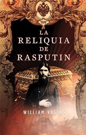LA RELIQUIA DE RASPUTIN | VALTOS WILLIAM