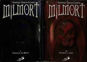 MILMORT I Y II. CRÓNICAS DE MORT Y REGRESO A FORCE  | GARCIA CLAIRAC, SANTIAGO