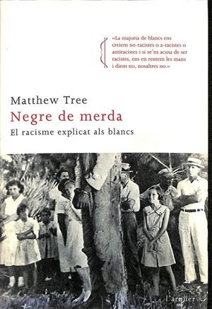 NEGRE DE MERDA (CATALÁN) | TREE, MATTHEW