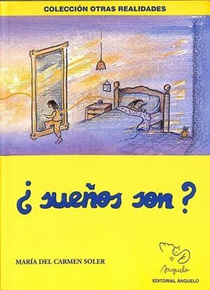 ¿SUEÑOS SON? | SOLER PONCE, MARÍA DEL CARMEN