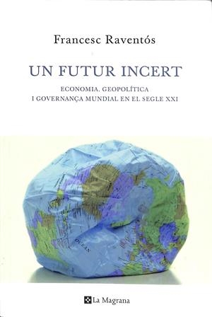 UN FUTUR INCERT (CATALÁN) | RAVENTOS , FRANCESC