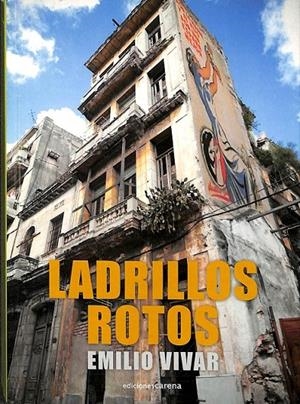 LADRILLOS ROTOS | VIVAR LÓPEZ, EMILIO