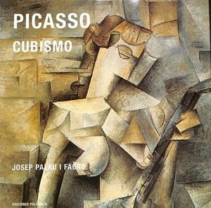 PICASSO CUBISMO II 1907-1917 | PALAU I FABRE, JOSEP