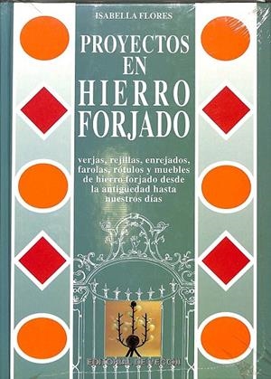 PROYECTOS EN HIERRO FORJADO (PRECINTADO) | FLORES, ISABELLA