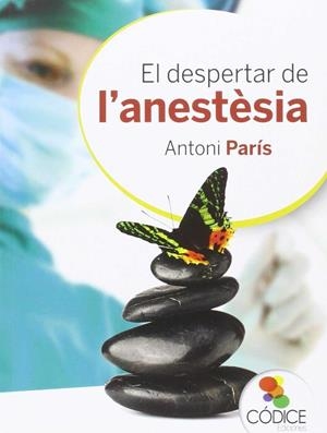 EL DESPERTAR DE L'ANESTÈSIA (CATALÁN) | PARIS LÓPEZ, ANTONI