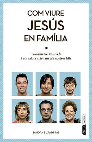 COM VIURE JESÚS EN FAMÍLIA (CATALÁN) | BUXADERAS SANS, SANDRA