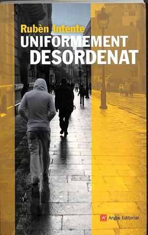 UNIFORMEMENT DESORDENAT (CATALÁN) | INTENTE SOLER, RUBÈN