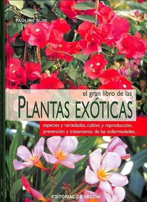 EL GRAN LIBRO DE LAS PLANTAS EXÓTICAS | BLIN, PAULINE