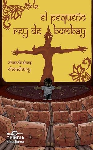 EL PEQUEÑO REY DE BOMBAY | CHOUDHURY, CHANDRAHAS