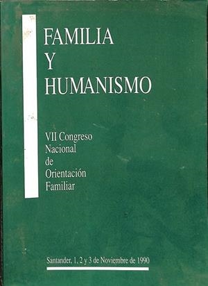 FAMILIA Y HUMANISMO VII CONGRESO NACIONAL DE ORIENTACION FAMILIAR  | CONGRESO NACIONAL DE LA FAMILIA (7)