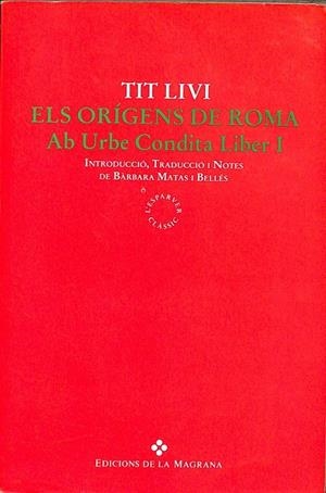 ELS ORIGENS DE ROMA -  AB URBE CONDITA LIBER I  (CATALAN) | LIVI , TIT