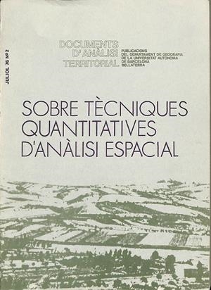 SOBRE TECNIQUES QUANTITATIVES D´ANALISIS ESPACIAL Y APLICADES A CATALUNYA (CATALÁN) | V.V.A