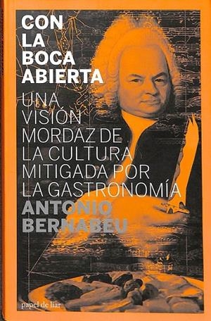 CON LA BOCA ABIERTA | BERNABEU,ANTONIO