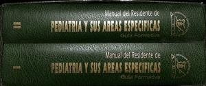 MANUAL DEL RESIDENTE DE PEDIATRIA  Y SUS AREAS ESPECIFICAS GUIA FORMATIVA 2 TOMOS CON ESTUCHE | ASOCIACION ESPAÑOLA DE PEDIATRIA