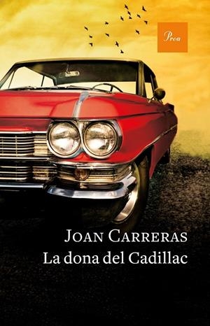 LA DONA DEL CADILLAC 668 (CATALÁN) | CARRERAS GOICOECHEA JOAN