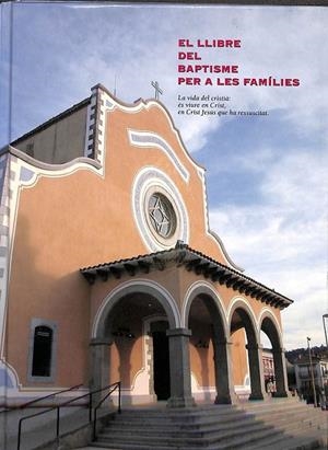 EL LLIBRE DEL BAPTISME PER A FAMILIES (CATALÁN) | SANTA MARIA DEL PRAT